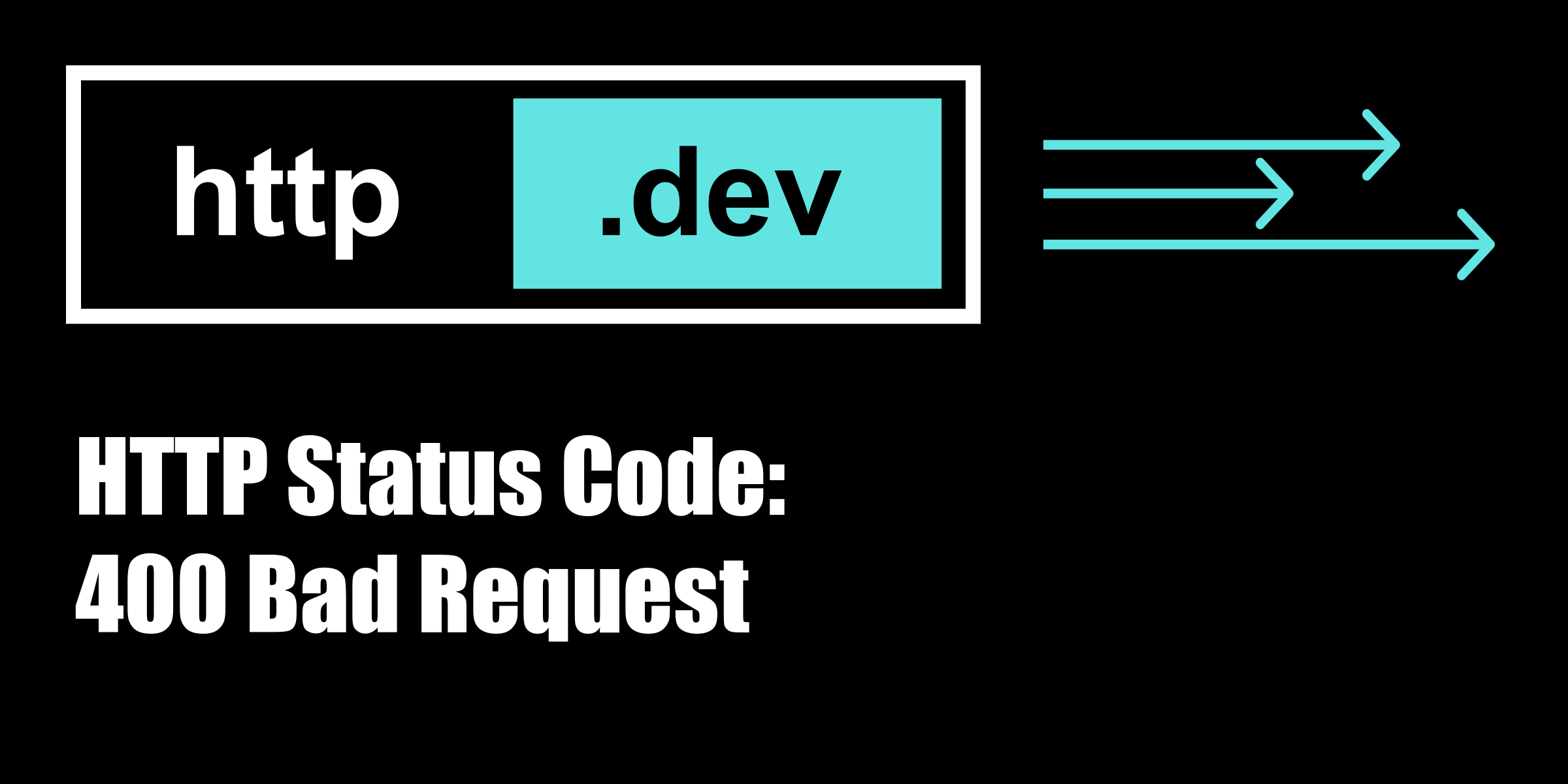 400 Bad Request - HTTP status code explained