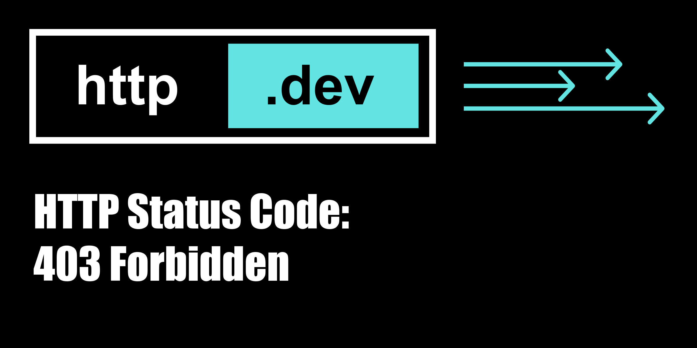403 Forbidden HTTP status code explained