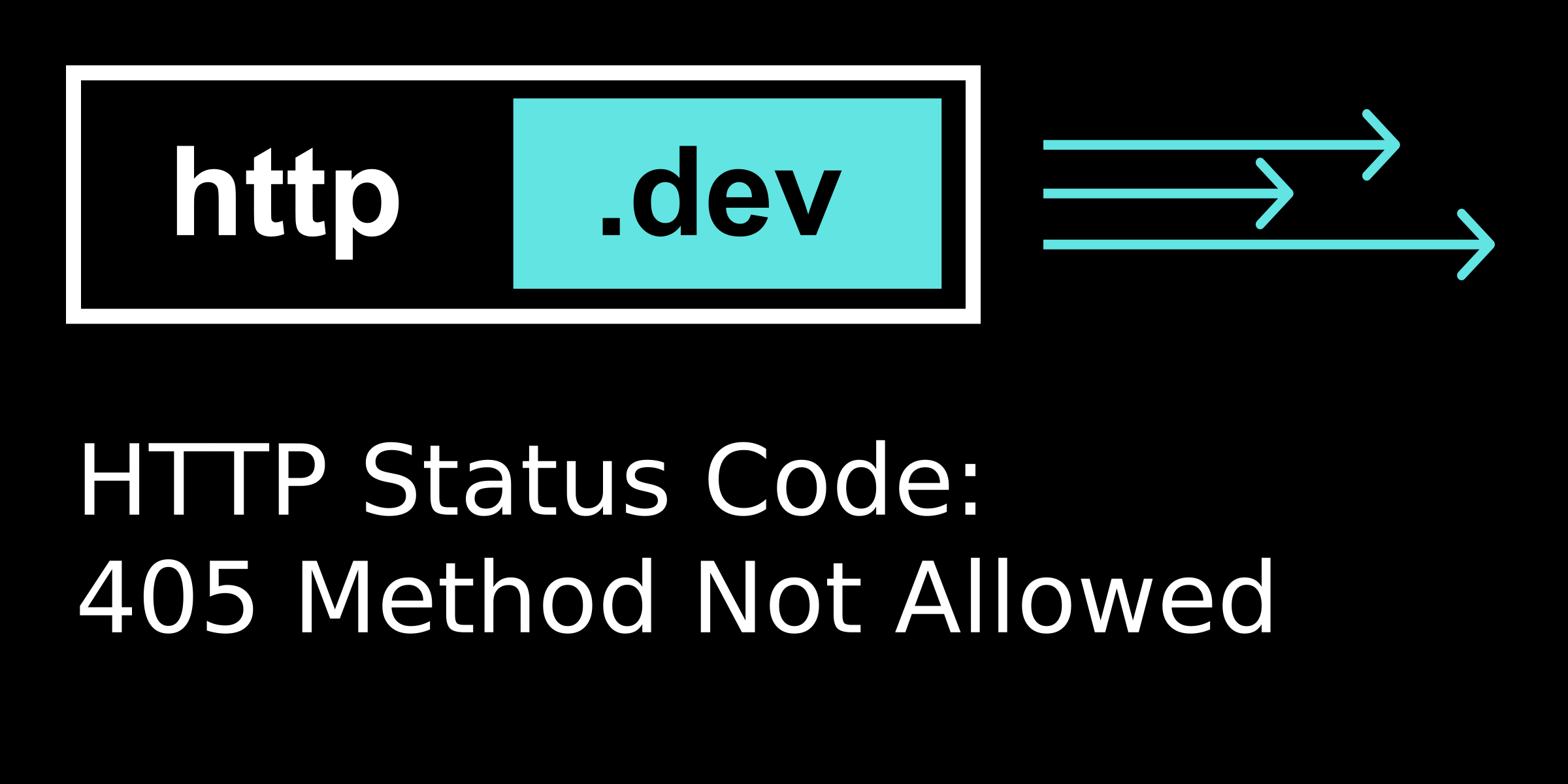 405 Method Not Allowed - HTTP status code explained