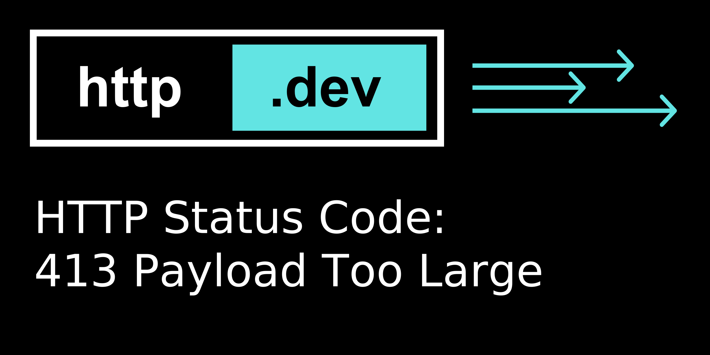 413 Payload Too Large - HTTP status code explained
