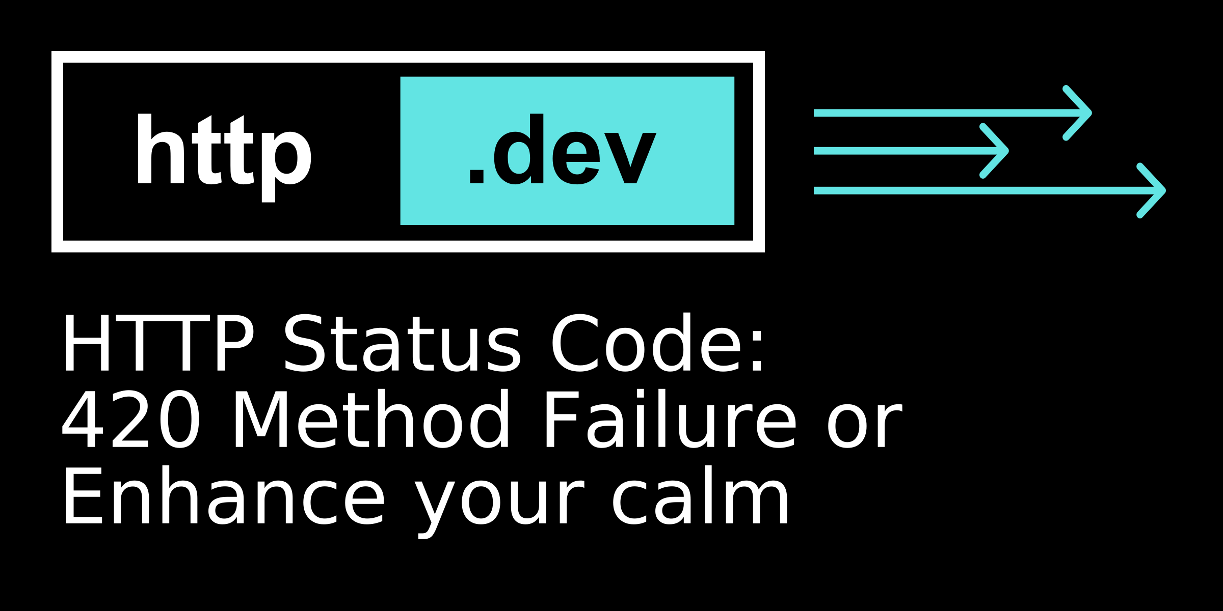 420 Http Status Code 420 Method Failure or Enhance your calm