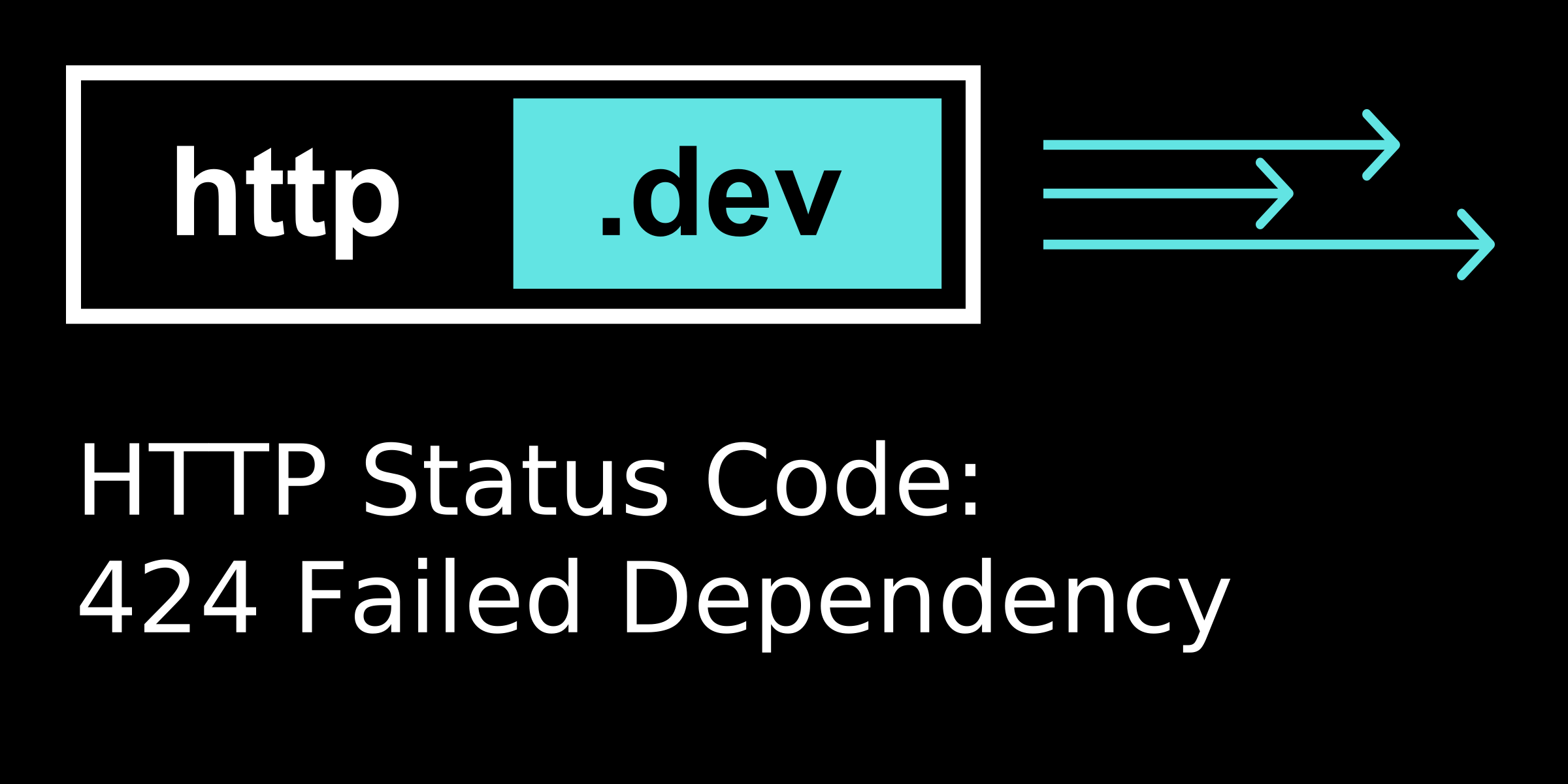 424 Status Code 424 Failed Dependency - HTTP status code explained
