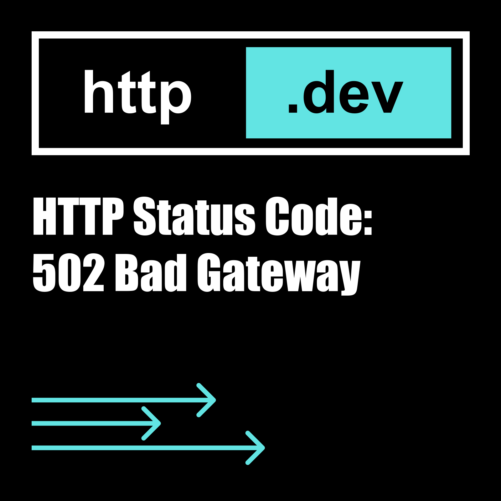 502 Bad Gateway - HTTP status code explained