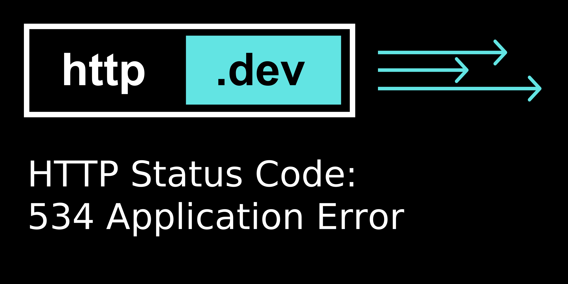 534 Application Error - HTTP status code explained