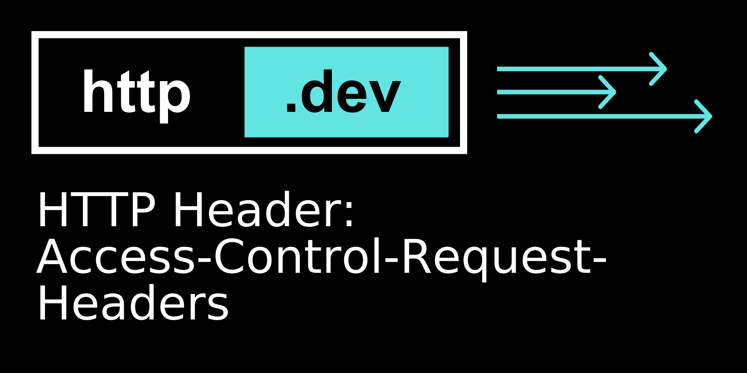 Http2 Header Request Access-Control-Request-Headers - Expert Guide to HTTP headers